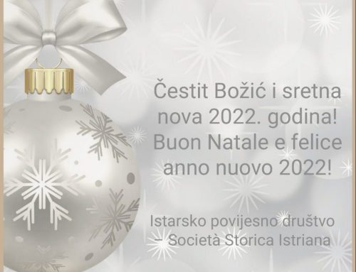 Čestit Božić i sretnu novu godinu želi Vam Istarsko povijesno društvo – Societa’ Storica Istriana